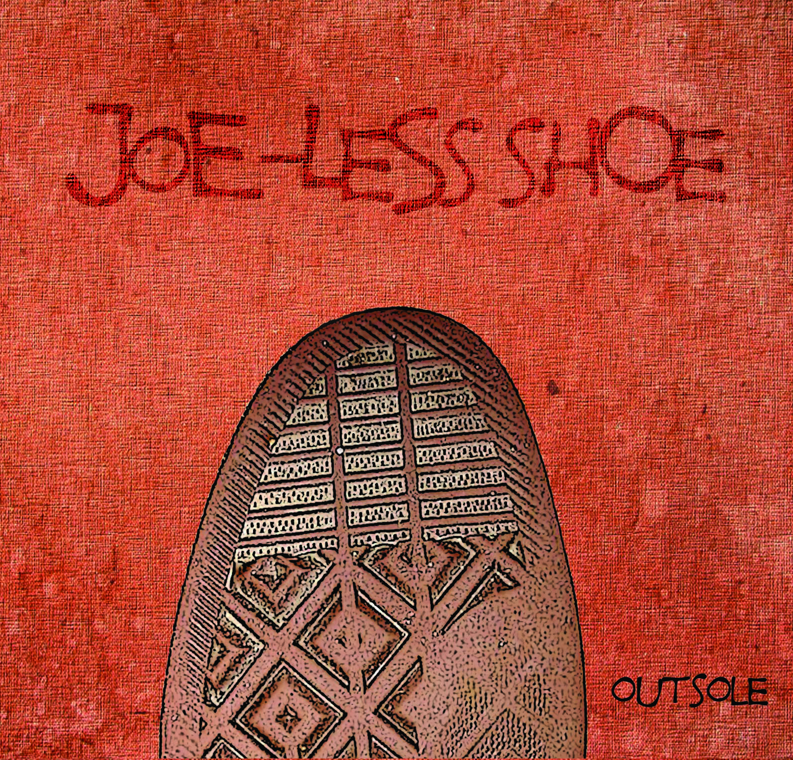 Joe-Less Shoe “Out sole”