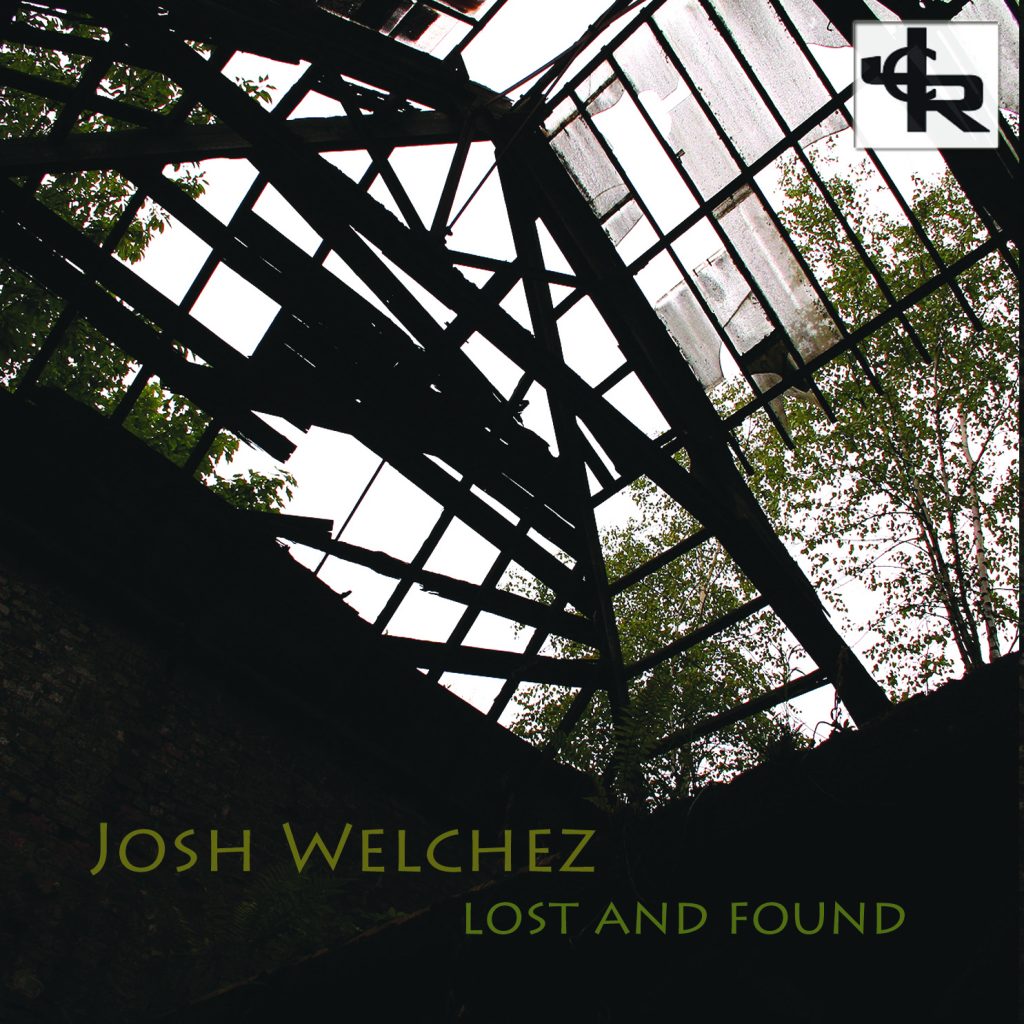 Josh Welchez "Lost and Found"