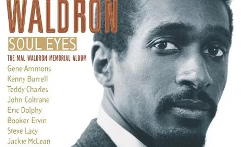 Soul Eyes – Mal Waldron